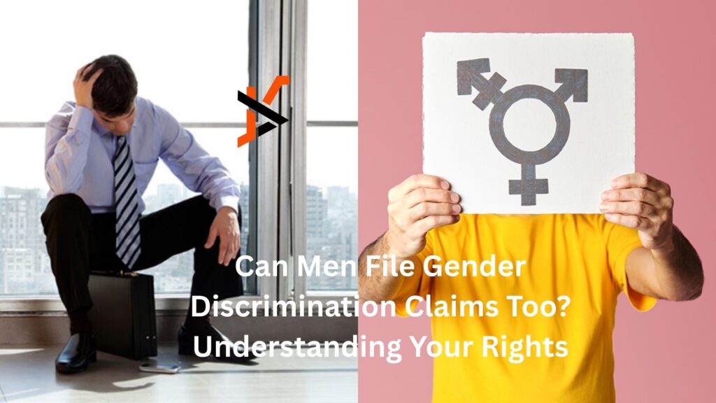 Can Men File Gender Discrimination Claims Too? Understanding Your Rights Can Men File Gender Discrimination Claims Too? Understanding Your Rights