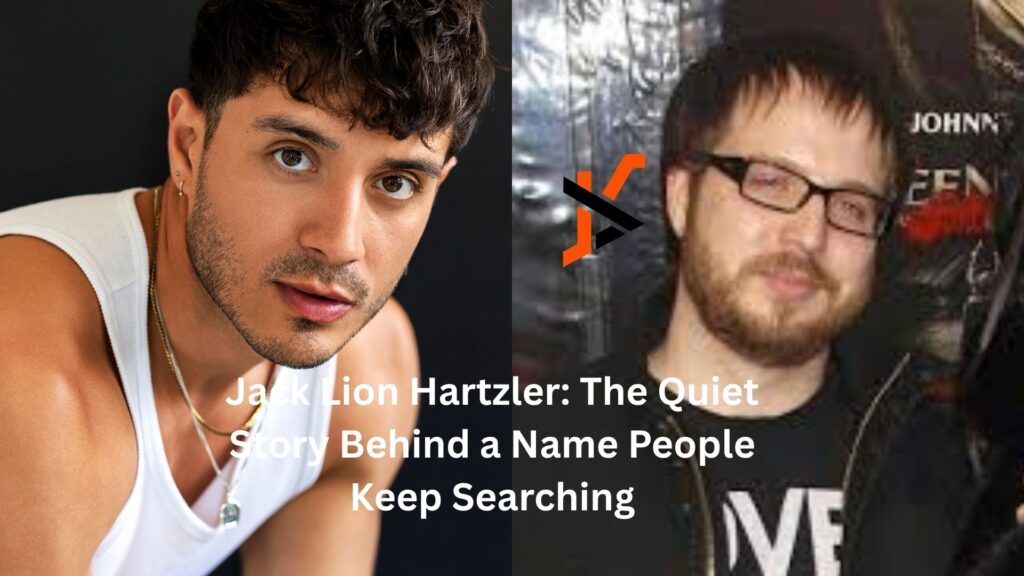 Jack Lion Hartzler: The Quiet Story Behind a Name People Keep Searching jack lion hartzler