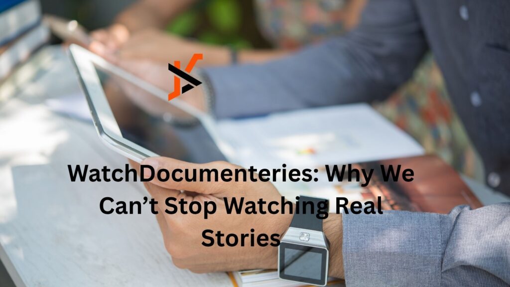 watchdocumenteries