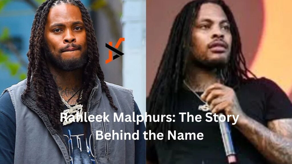 Rahleek Malphurs: The Story Behind the Name rahleek malphurs