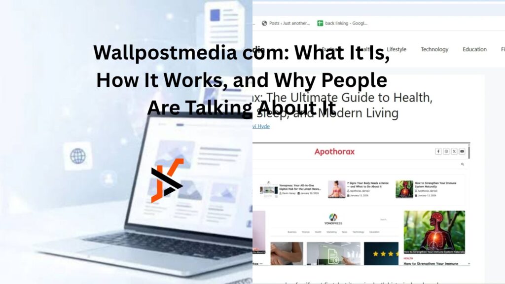 Wallpostmedia com: What It Is, How It Works, and Why People Are Talking About It wallpostmedia com