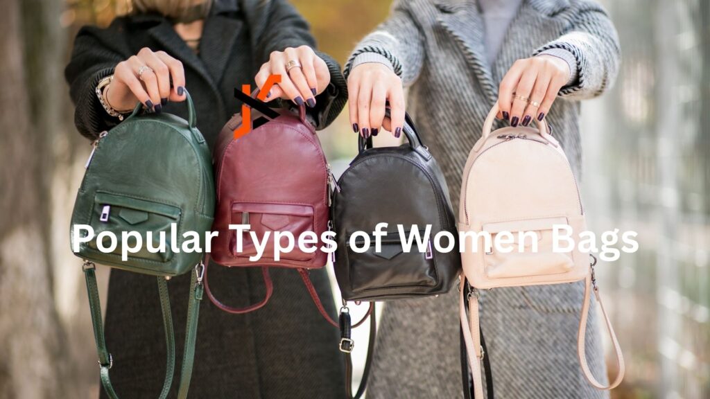 Popular Types of Women Bags Popular Types of Women Bags