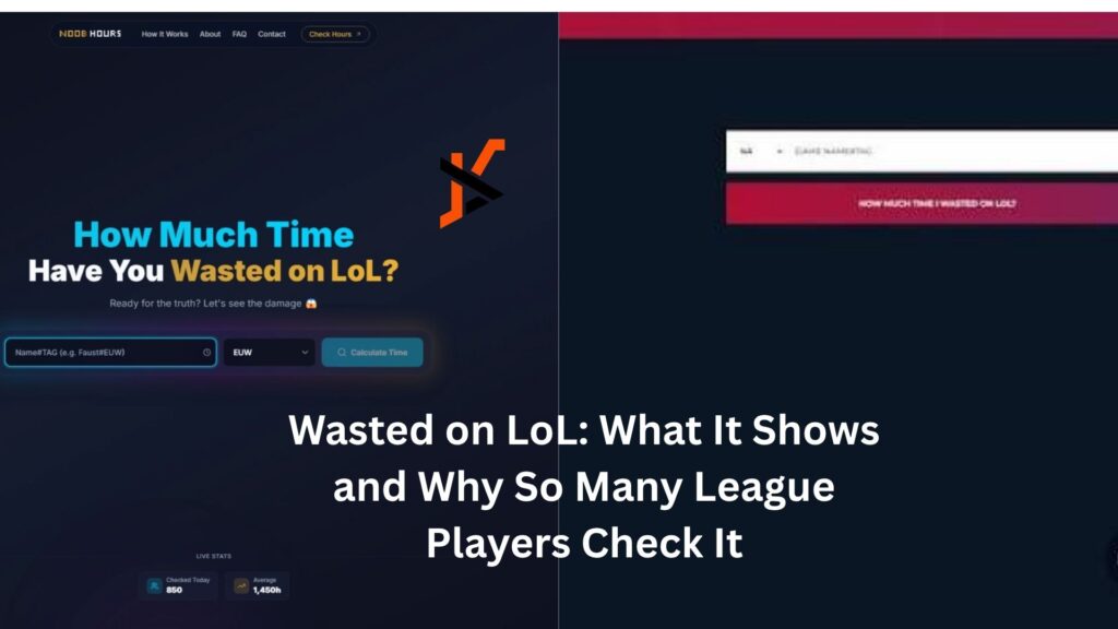 Wasted on LoL: What It Shows and Why So Many League Players Check It wasted on lol